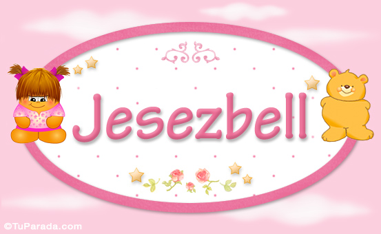 Nombre Jesezbell - Nombre para bebé, Imagen Significado de Jesezbell - Nombre para bebé Nombre Jesezbell - Nombre para bebé, Imagen Significado de Jesezbell - Nombre para bebé