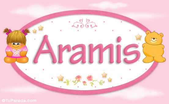 Nombre Aramis - Nombre para bebé, Imagen Significado de Aramis - Nombre para bebé