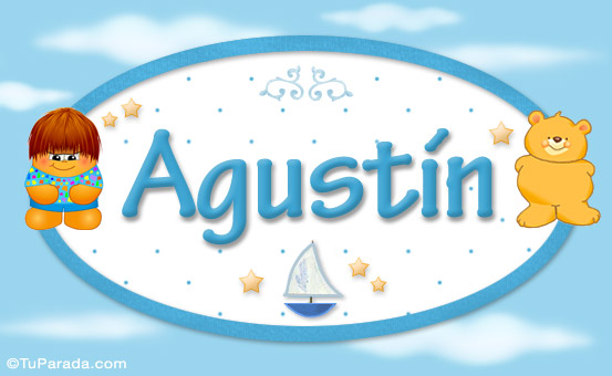 Nombre Agustín - Nombre para bebé, Imagen Significado de Agustín - Nombre para bebé Nombre Agustín - Nombre para bebé, Imagen Significado de Agustín - Nombre para bebé