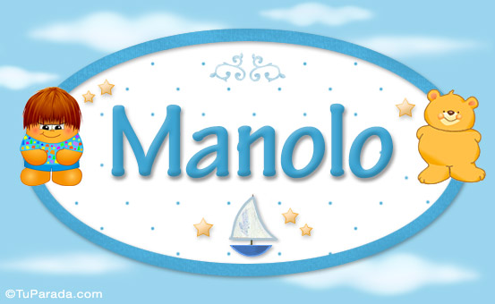 Nombre Manolo - Nombre para bebé, Imagen Significado de Manolo - Nombre para bebé