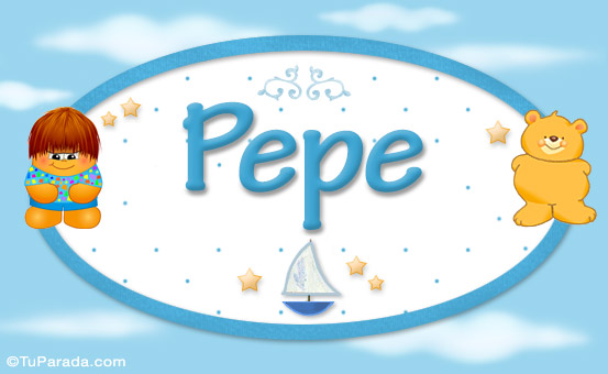 Pepe - Nombre para bebé