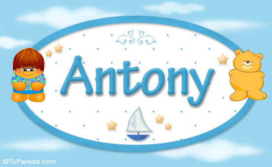 Nombre Antony - Nombre para bebé, Imagen Significado de Antony - Nombre para bebé
