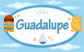 Guadalupe - Nombre para bebé