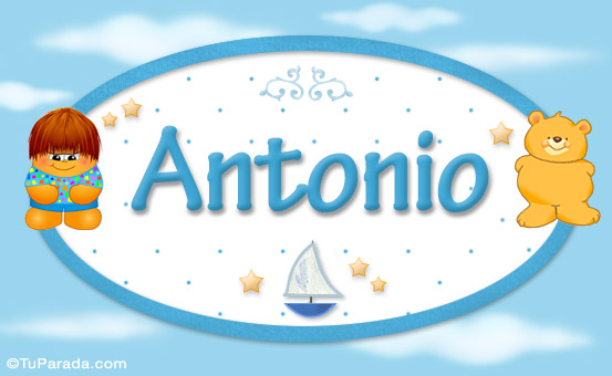 Antonio - Nombre para bebé