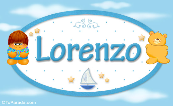 Nombre Lorenzo - Nombre para bebé, Imagen Significado de Lorenzo - Nombre para bebé