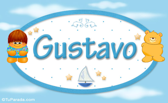 Nombre Gustavo - Nombres para bebé, Imagen Significado de Gustavo - Nombres para bebé