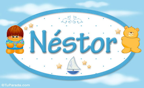 Nombre Néstor - Nombres para bebé, Imagen Significado de Néstor - Nombres para bebé