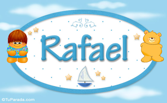 Rafael - Nombre para bebé