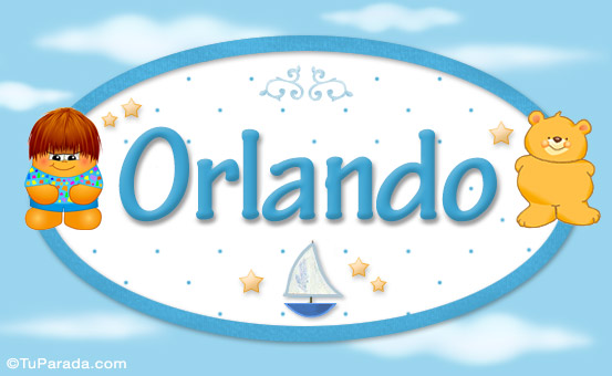 Nombre Orlando - Nombre para bebé, Imagen Significado de Orlando - Nombre para bebé