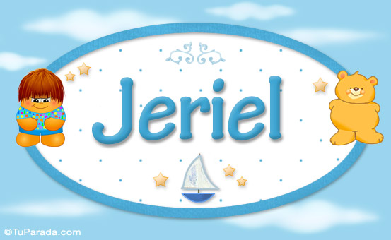 Nombre Jeriel - Nombre para bebé, Imagen Significado de Jeriel - Nombre para bebé