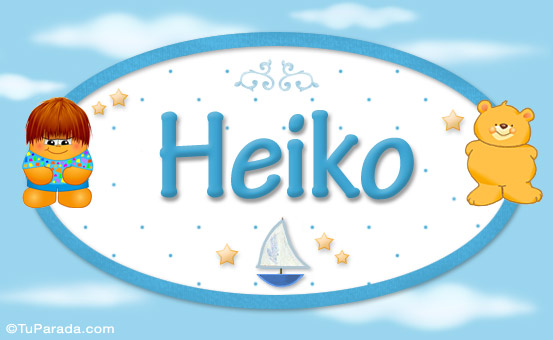Nombre Nombre para bebé, Heiko, Imagen Significado de Nombre para bebé, Heiko