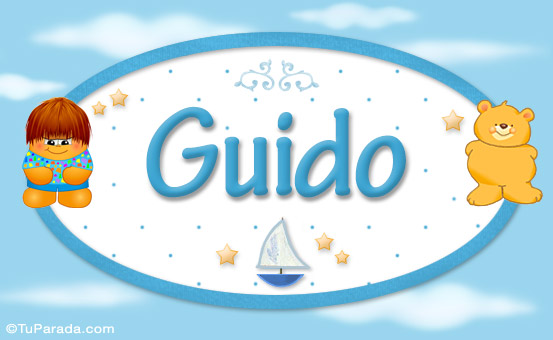 Nombre Guido - Nombre para bebé, Imagen Significado de Guido - Nombre para bebé