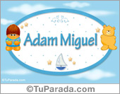Nombre Nombre para bebé, Adam Miguel