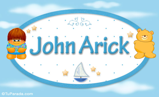 Nombre John Arick - Nombre para bebé, Imagen Significado de John Arick - Nombre para bebé Nombre John Arick - Nombre para bebé, Imagen Significado de John Arick - Nombre para bebé