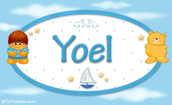 Yoel - Nombre para bebé