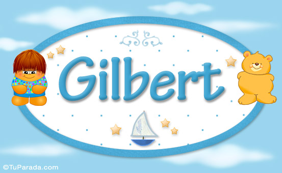 Nombre Gilbert - Nombre para bebé, Imagen Significado de Gilbert - Nombre para bebé