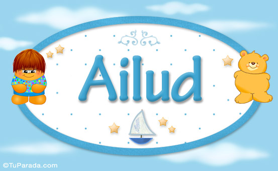 Nombre Ailud - Nombre para bebé, Imagen Significado de Ailud - Nombre para bebé