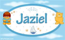 Jaziel - Nombre para bebé