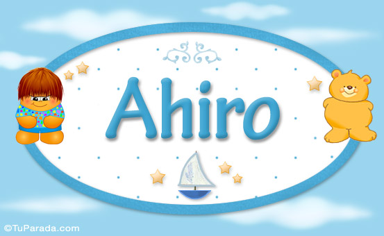 Nombre Ahiro - Nombre para bebé, Imagen Significado de Ahiro - Nombre para bebé