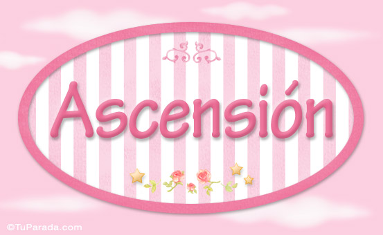 Nombre Ascensión - Nombre decorativo, Imagen Significado de Ascensión - Nombre decorativo