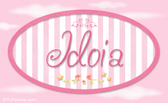 Nombre Idoia - Nombre decorativo, Imagen Significado de Idoia - Nombre decorativo