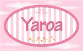 Yaroa - Nombre decorativo