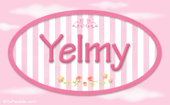 Nombre Yelmy - Nombre decorativo, Imagen Significado de Yelmy - Nombre decorativo