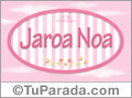 Jaroa Noa - Nombre decorativo