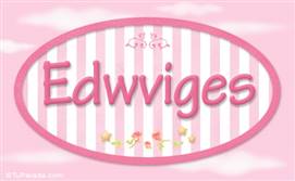 Edwviges - Nombre decorativo