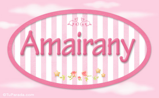 Nombre Amairany - Nombre decorativo, Imagen Significado de Amairany - Nombre decorativo