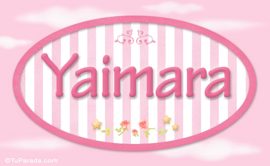 Yaimara - Nombre decorativo