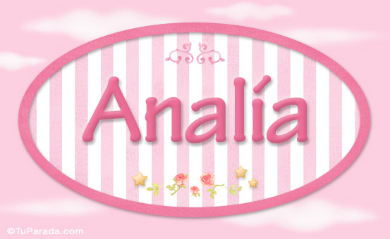 Nombre Analia - Nombre decorativo, Imagen Significado de Analia - Nombre decorativo