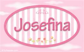Josefina - Nombre decorativo