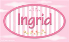 Ingrid - Nombre decorativo