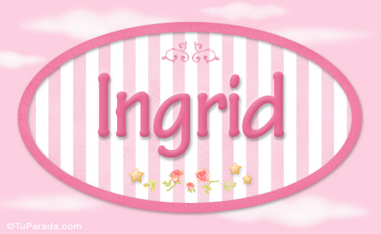 Ingrid - Nombre decorativo