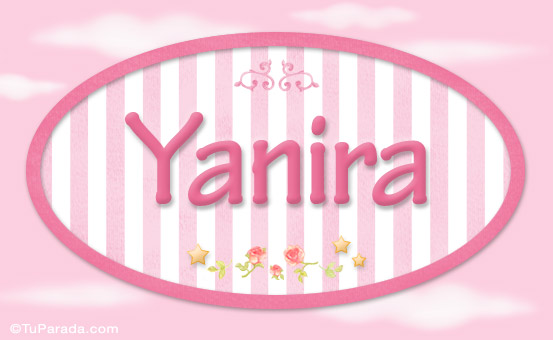 Nombre Yanira - Nombre decorativo, Imagen Significado de Yanira - Nombre decorativo Nombre Yanira - Nombre decorativo, Imagen Significado de Yanira - Nombre decorativo