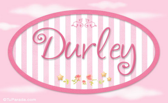 Nombre Durley - Nombre decorativo, Imagen Significado de Durley - Nombre decorativo