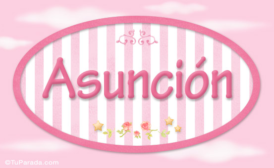 Nombre Asunción - Nombre decorativo, Imagen Significado de Asunción - Nombre decorativo