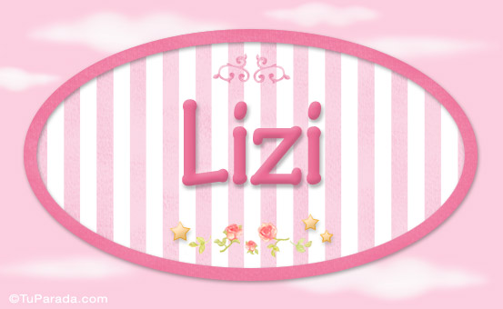 Nombre Lizi - Nombre decorativo, Imagen Significado de Lizi - Nombre decorativo
