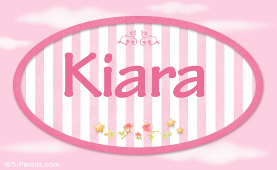 Nombre Kiara - Nombre decorativo, Imagen Significado de Kiara - Nombre decorativo