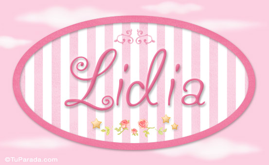 Nombre Lidia - Nombre decorativo, Imagen Significado de Lidia - Nombre decorativo