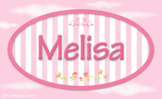 Nombre Melisa, nombre para niñas, Imagen Significado de Melisa, nombre para niñas