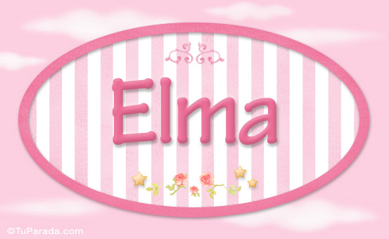 Nombre Elma, nombre para niñas, Imagen Significado de Elma, nombre para niñas