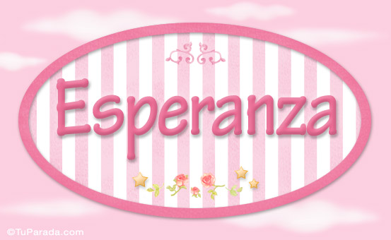 Nombre Esperanza, nombre para niñas, Imagen Significado de Esperanza, nombre para niñas