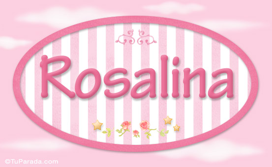 Nombre Rosalina, nombre para niñas, Imagen Significado de Rosalina, nombre para niñas