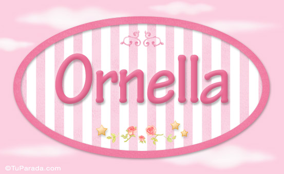 Nombre Ornella, nombre para niñas, Imagen Significado de Ornella, nombre para niñas