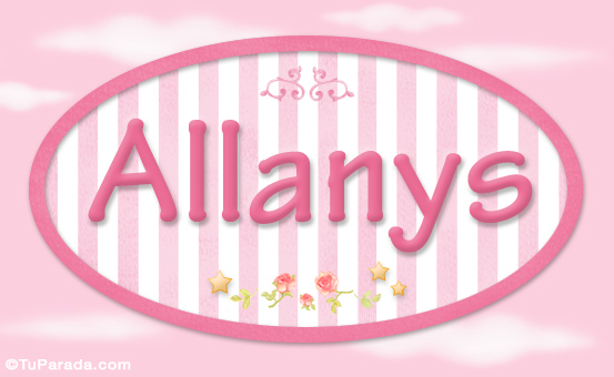 Nombre Allanys, nombre de bebé de niña, Imagen Significado de Allanys, nombre de bebé de niña