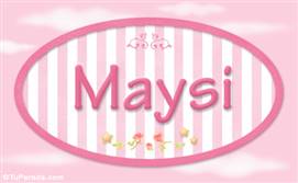 Maysi, nombre de bebé de niña