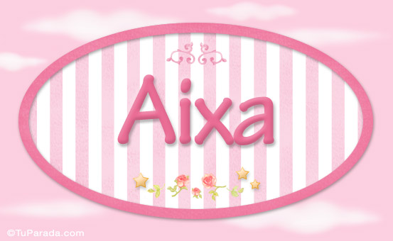 Nombre Aixa, nombre de bebé de niña, Imagen Significado de Aixa, nombre de bebé de niña