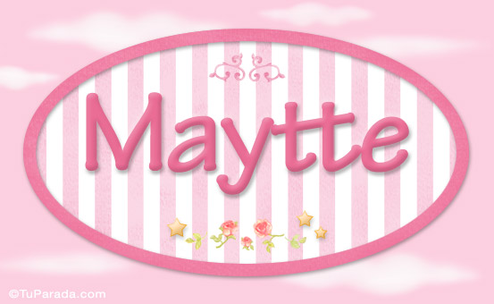Nombre Maytte, nombre de bebé de niña, Imagen Significado de Maytte, nombre de bebé de niña